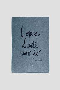 TINTA SOBRE PAPEL AZUL "L'OPERA D'ARTE SONO IO"