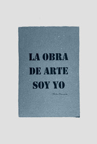 TINTA SOBRE PAPEL AZUL "LA OBRA DE ARTE SOY YO STENCIL"