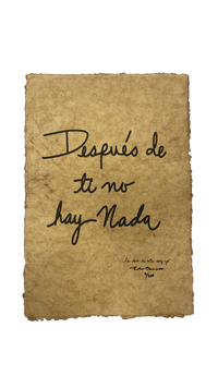 TINTA SOBRE PAPEL "DESPUÉS DE TI NO HAY NADA"